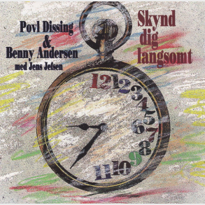 Povl Dissing & Benny Andersen Med Jens Jefsen - Skynd Dig Langsomt (1998)