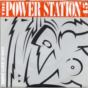 Power Station, The - Some Like It Hot (1985)