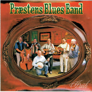 Pr�stens Blues Band - Pr�sten Og Resten Spiller Irish