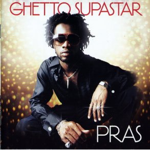 Pras - Ghetto Supastar (1998)