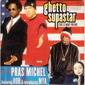 Pras Michel ft. ODB - Ghetto Supastar (1998)