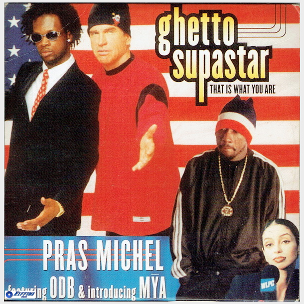 Pras Michel ft. ODB - Ghetto Supastar (1998)