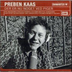 Preben Kaas - Der Er Nu Noget Ved Piger (2006)