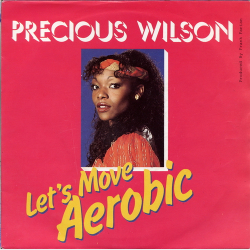 Precious Wilson - Let's Move Aerobic (Move Your Body) (1983)
