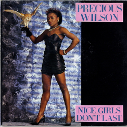 Precious Wilson - Nice Girls Don't Last (1986)