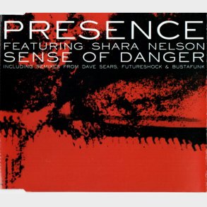 Presence ft. Shara Nelson - Sense Of Danger (1999)