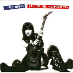 Pretenders - Last Of The Independents (1994)