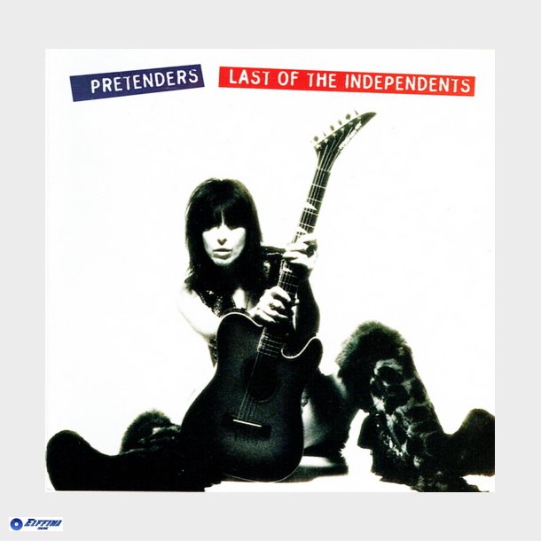 Pretenders, The - Last Of The Independents (1994)