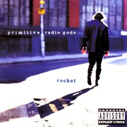 Primitive Radio Gods - Rocket (1996)
