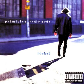 Primitive Radio Gods - Rocket (1996)