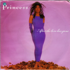 Princess - After The Love Has Gone (1985)