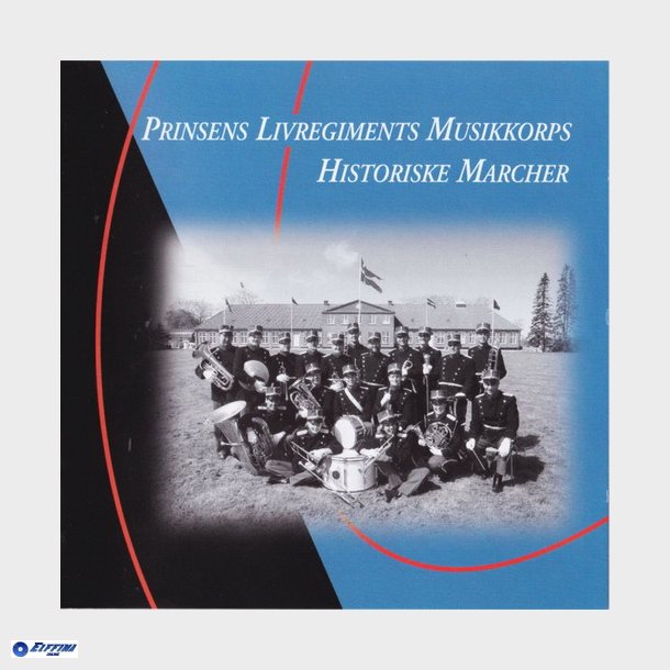 Prinsens Livregiments Musikkorps - Historiske Marcher (2000)