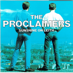 Proclaimers - Sunshine On Leith (1988)