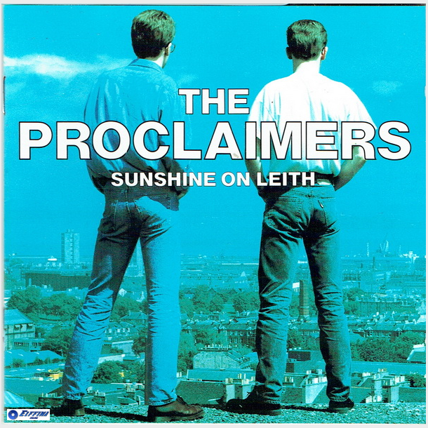 Proclaimers - Sunshine On Leith (1988)