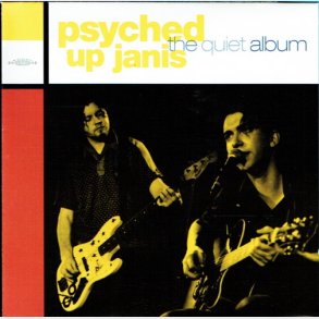 Psyched Up Janis - The Quiet Album (Unplugged) (1999)