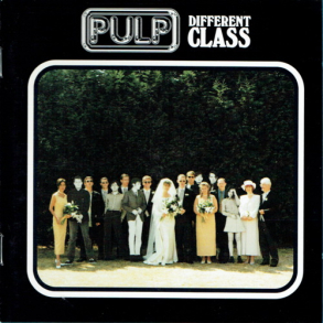 Pulp - Different Class (1995)