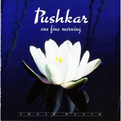 Pushkar - One Fine Morning (1995)