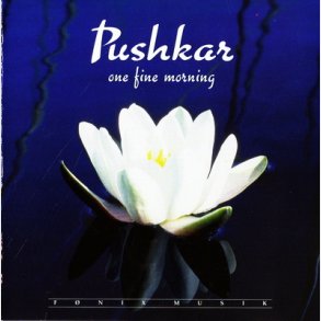 Pushkar - One Fine Morning (1995)
