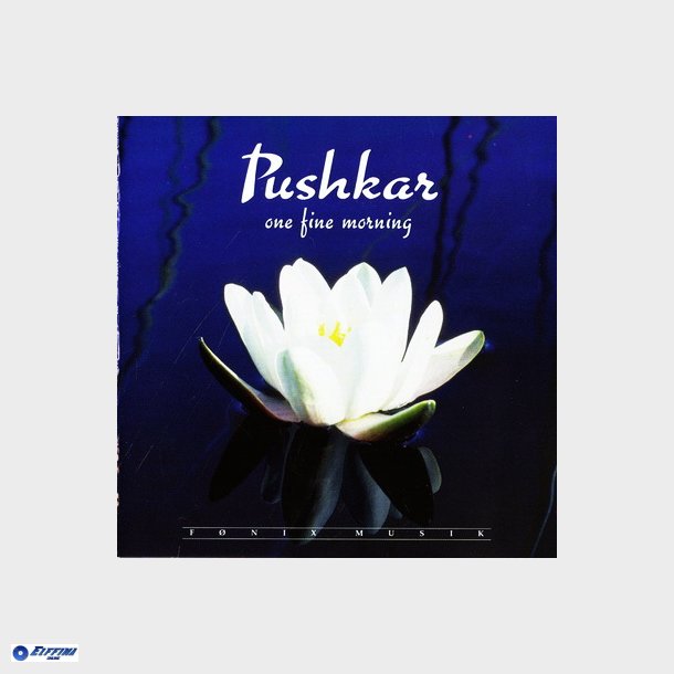 Pushkar - One Fine Morning (1995)