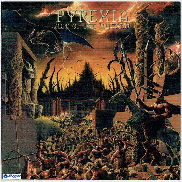Pyrexia - Age Of The Wicked (2007)