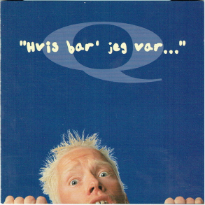 Q - Hvis Bar Jeg Var (1996)