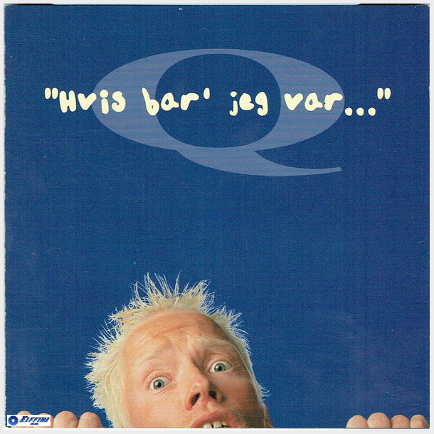 Q - Hvis Bar Jeg Var (1996)