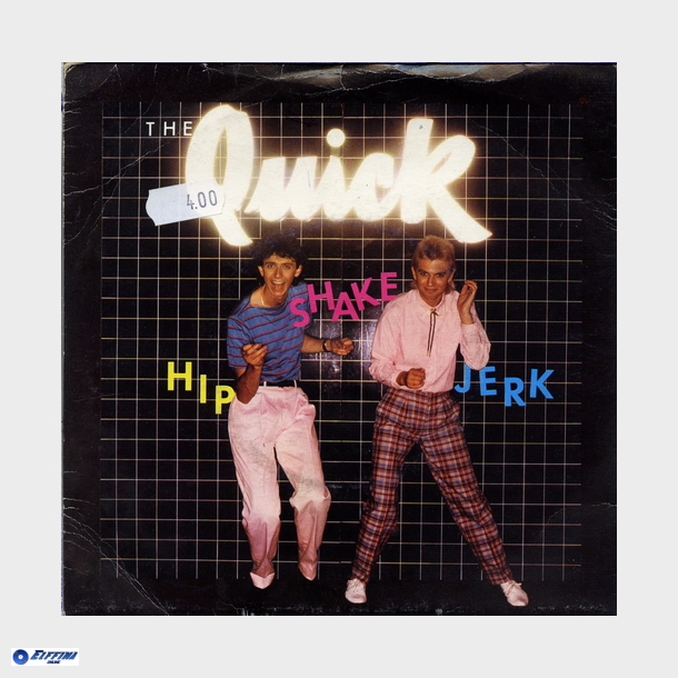 Quick, The - Hip, Shake, Jerk (1980)