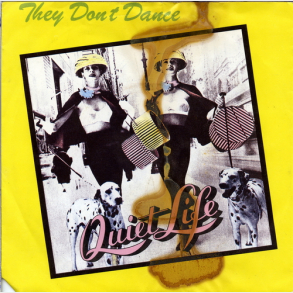 Quiet Life - They Don't Dance