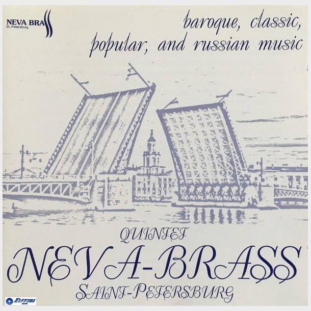 Quintet Neva Brass Saint-Petersburg - Baroque, Classic, Popular, And Russian Music (2005)