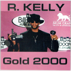 R. Kelly - Gold 2000