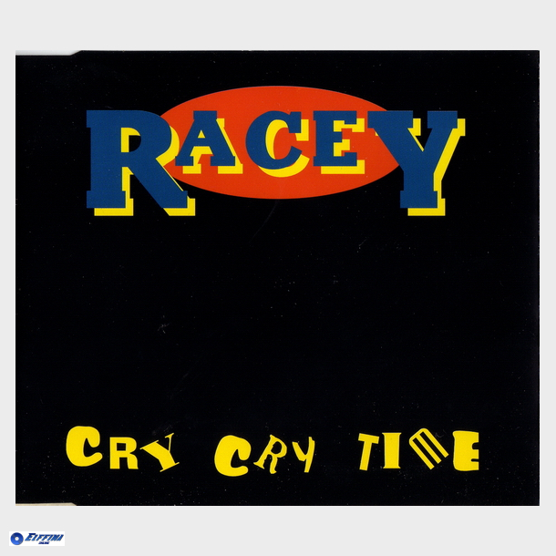 Racey - Cry Cry Time (1996)
