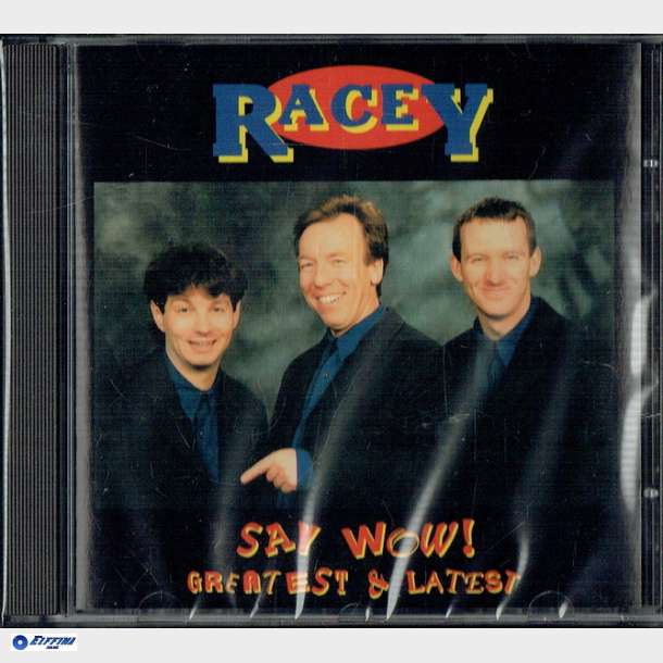 Racey - Say Wow ! (Greatest &amp; Latest) (1996) - NY