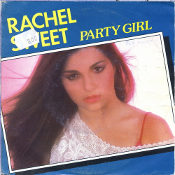 Rachel Sweet - Party Girl (1981)