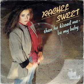 Rachel Sweet - Then He Kissed Me (1981)