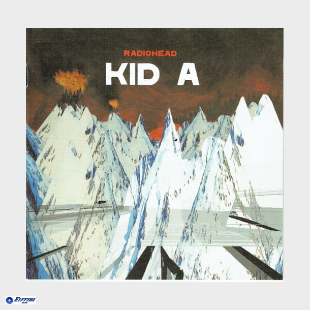 Radiohead - Kid A (2000)