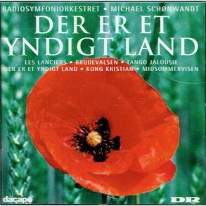 DR Radiosymfoniorkestret - Der Er Et Yndigt Land (2000)