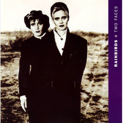 Rainbirds - Two Faces (1991)
