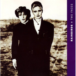 Rainbirds - Two Faces (1991)