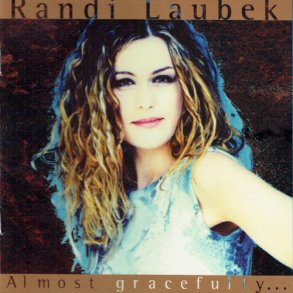Randi Laubek - Almost Gracefully... (2000)