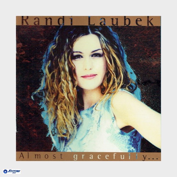 Randi Laubek - Almost Gracefully... (2000)