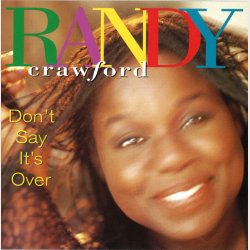 Randy Crawford - Don't Say It's Over (1993)
