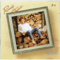 Randy Travis - Old 8x10 (1988)