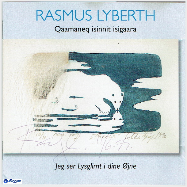 Rasmus Lyberth - Qaamaneq Isinnit Isigaara