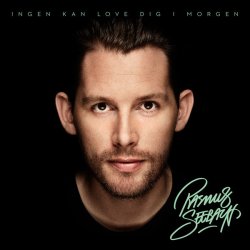 Rasmus Seebach - Ingen Kan Love Dig I Morgen (2013) - NY