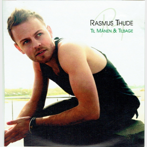 Rasmus Thude - Til Mnen & Tilbage (Promo)