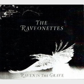 Raveonettes, The - Raven In The Grave (2011) (Digi)