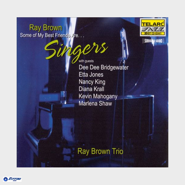 Ray Brown Trio - Some Of My Best Friends Are...Singers (1998)