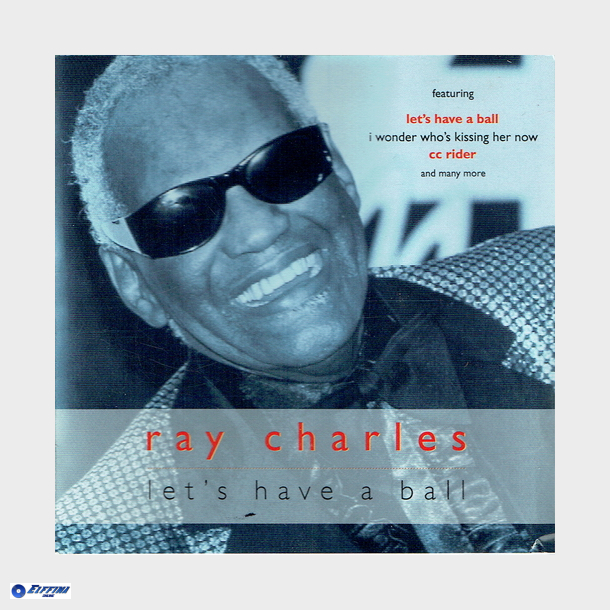Ray Charles - Let's Have A Ball (1997)