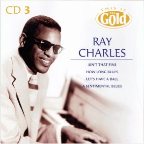 Ray Charles - This Is Gold CD3 (2004)