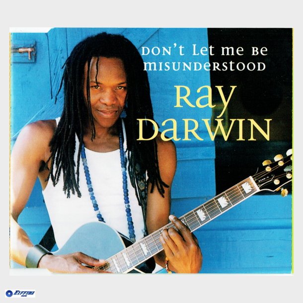Ray Darwin - Don't Let Me Be Misunderstood (2002)